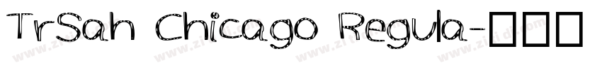TrSah Chicago Regula字体转换